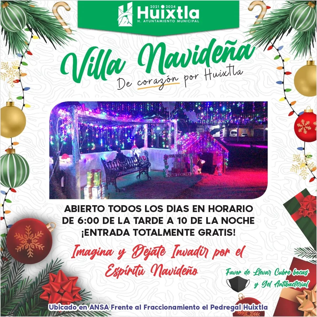 El H. Ayuntamiento que Preside el C.P Carlos Eduardo Salazar Gam y el DIF Municipal te invitan: A disfrutar de la Villa Navideña “De Corazón por Huixtla”.