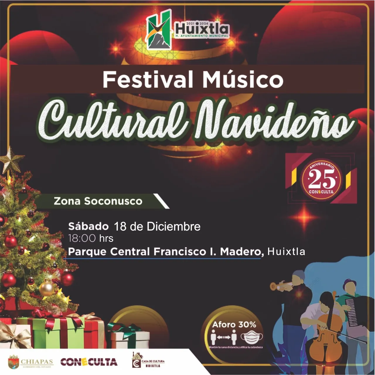 El H. Ayuntamiento que preside el C.P. Carlos Eduardo Salazar Gam en Coordinación con Casa de Cultura Huixtla, te invitan: Cultura, tradición y Folklor en el gran festival cultural celebrando el 25 aniversario de Coneculta ¡Festival Músico Cultural Navideño Zona Soconusco!