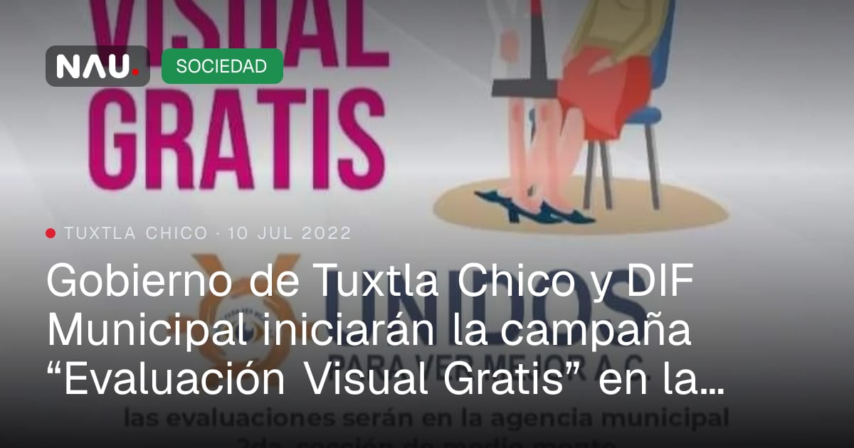Gobierno de Tuxtla Chico y DIF Municipal iniciarán la campaña ...