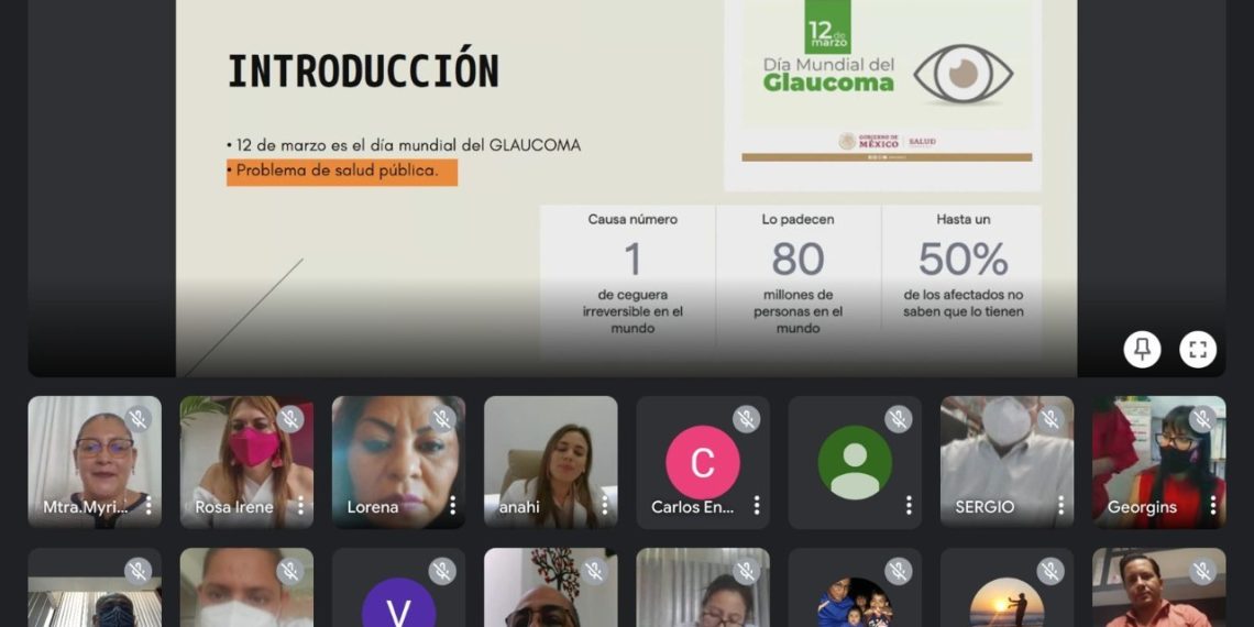 CON PLÁTICA VIRTUAL CONMEMORAN “DÍA MUNDIAL DEL GLAUCOMA” EN TAPACHULA