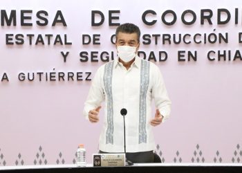Aunque Chiapas va bien ante COVID-19, hay que mantener las medidas preventivas: Gobernador