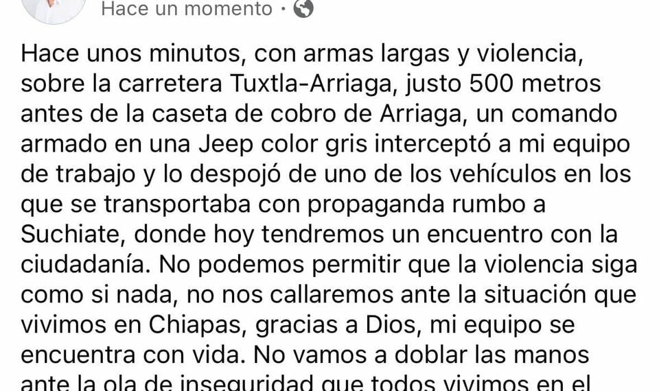 Candidato a senador denuncia violento asalto a su equipo de trabajo en Chiapas
