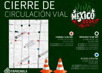Cierre de vialidades por Fiestas Patrias en Tapachula