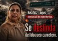 “Personas que bloquearon carretera a Puerto Madero no representan al Ejido Morelos”, asegura comisariada ejidal