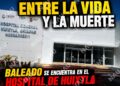 Balean a joven en la colonia Progreso de Huixtla; es trasladado de emergencia al hospital