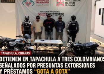 Detienen en Tapachula a tres colombianos señalados por presuntas extorsiones y préstamos “gota a gota”
