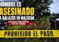 Hombre es asesinado a balazos en Mazatán; investigan posible disputa por un terreno